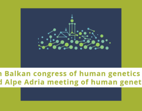 15th Balkan congress of human genetics and 3rd Alpe Adria meeting of human genetics