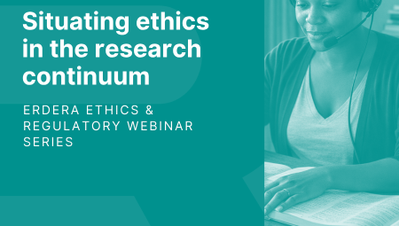 Situating ethics in the research continuum